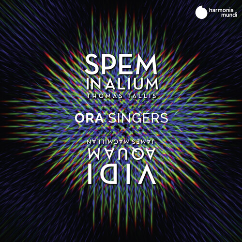 Ora Singers - Tallis: Spem in Alium; MacMillan: The Forty Part Motet: Vidi Aquam (CD)