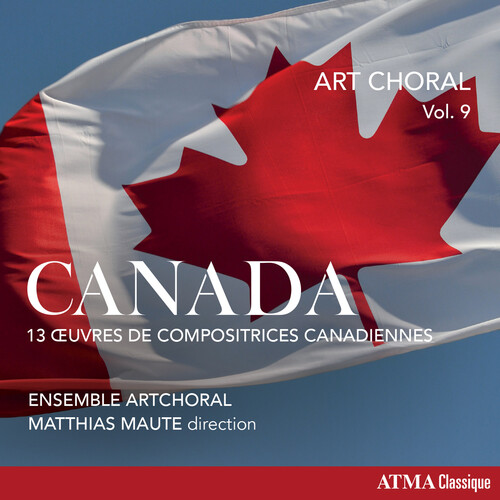 Art Choral Vol. 9: Canada