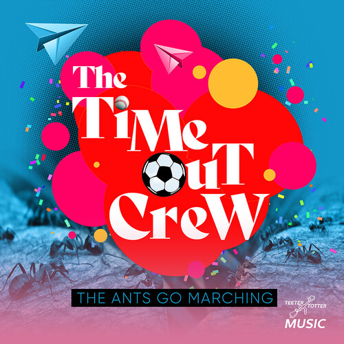 Time-Out Crew - The Ants Go Marching (CD)