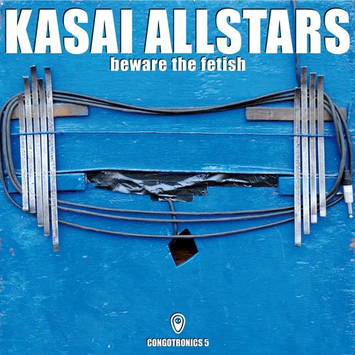 Kasai Allstars - Beware the Fetish (CD)