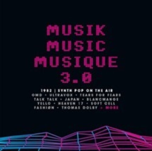 Musik Music Musique 3.0: 1982 Synth Pop On The Air (CD)