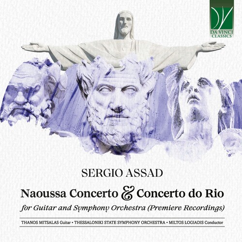 Sergio Assad: Naoussa Concerto & Concerto Do Rio