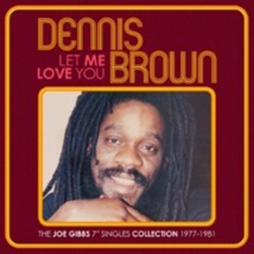 Let Me Love You: The Joe Gibbs 7-Inch Singles Collection 1977-1981