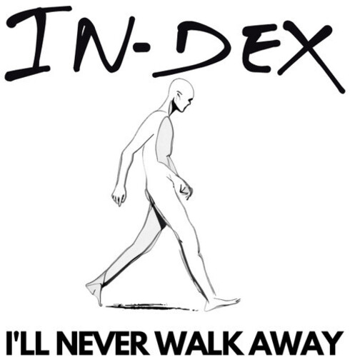 I'll Never Walk Away - Ltd White Vinyl