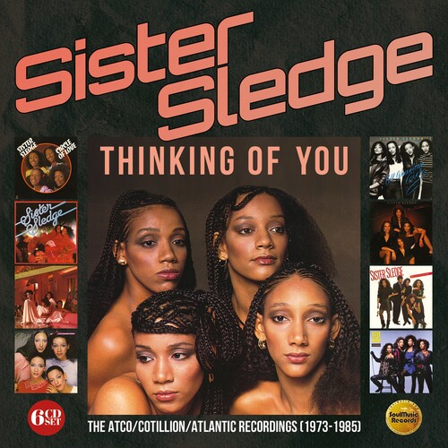 Sister Sledge - Thinking Of You: Atco / Cotillion / Atlantic Recordings 1973-1985 (CD)
