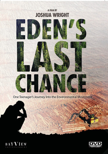 Eden's Last Chance: One Teenager's Journey Into the Environmental Movement