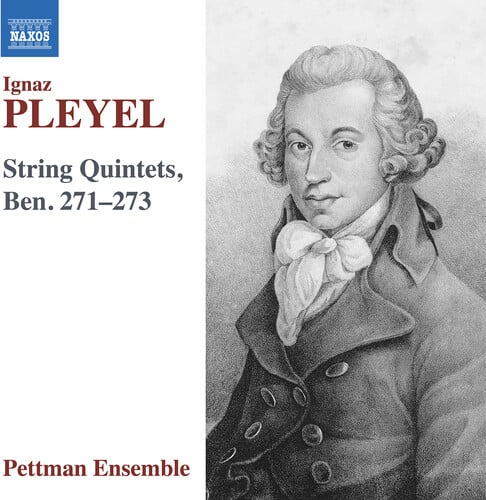 Pleyel: String Quintets, Ben. 271–273