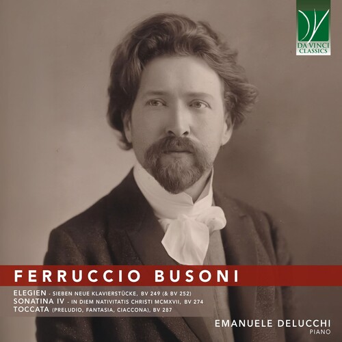Busoni: Elegien, Sonatina Iv, Toccata