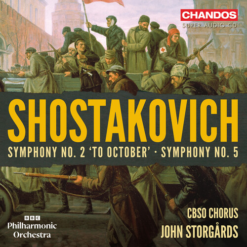Shostakovich: Symphony No. 2 to October; Symphony No. 5