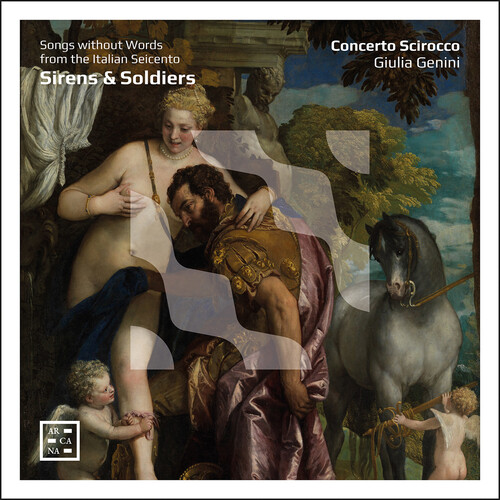 Sirens & Soldiers - Song without Words from the Italian Seicento