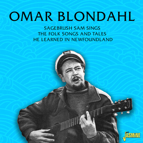 Sagebrush Sam Sings The Folk Songs & Tales He Learned In Newfoundland