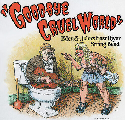 East River String Band - Good-Bye Cruel World (CD)