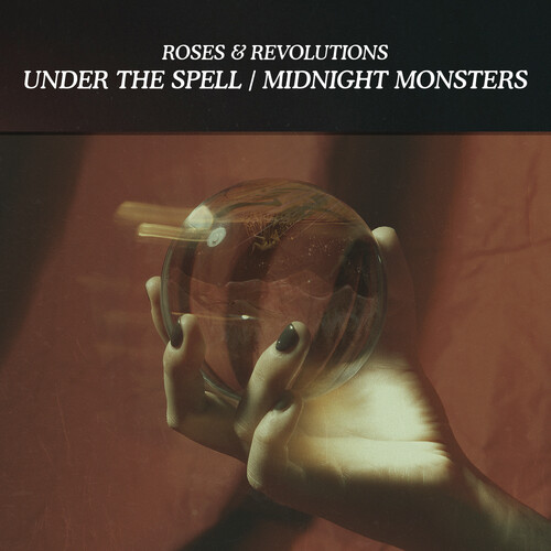 Roses & Revolutions - Under the Spell / Midnight Monsters (CD)