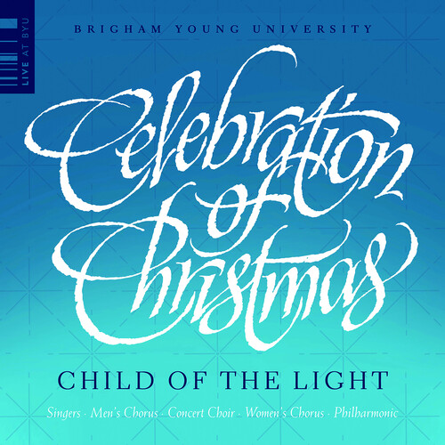 Celebration of Christmas - Child of the Light (CD)