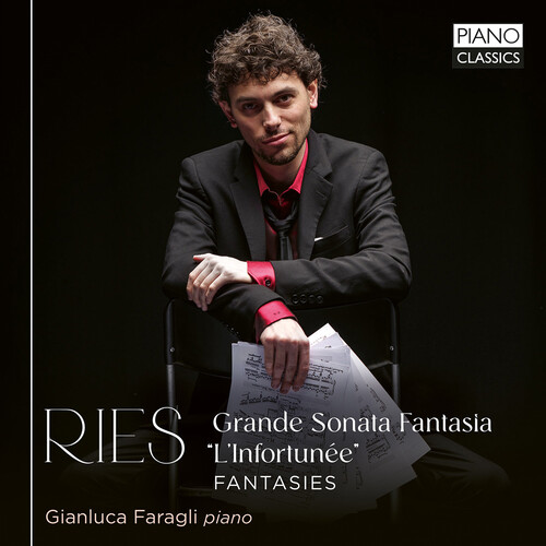 Gianluca Faragli - Ries: Grande Sonata Fantasia"l'Infortunee"; Fantasies (CD)