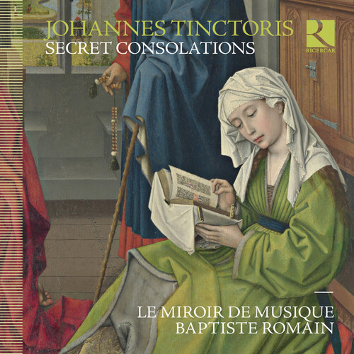 Johannes Tinctoris: Secret Consolations (CD)