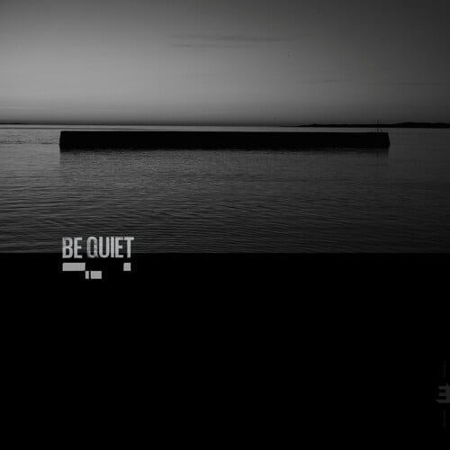 Be Quiet