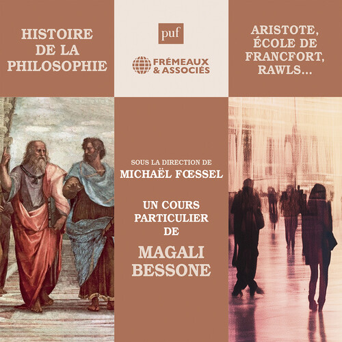 Histoire de la philosophie - La philosophie politique (Aristote, Ecole de Francfort, Rawls…)