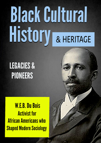 Black Cultural History & Heritage: W.E.B. Du Bois: Activist for African Americans Who Shaped Modern Sociology