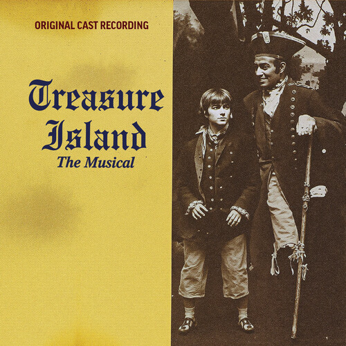 Treasure Island The Musical (Original Cast Recording)